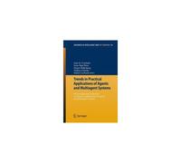 Trends In Practical Applications Of Agents And Multiagent Systems