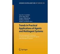 Trends In Practical Applications Of Agents And Multiagent Systems