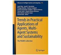 Trends In Practical Applications Of Agents, Multi-Agent Systems And Sustainability