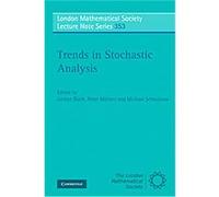 Trends in Stochastic Analysis, London Mathematical Society Lecture Note Series