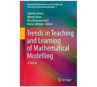 Trends In Teaching And Learning Of Mathematical Modelling