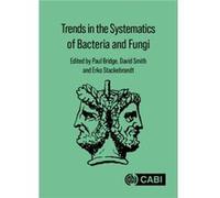 Trends In The Systematics Of Bacteria And Fungi