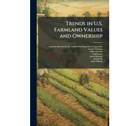 Trends in U.S. Farmland Values and Ownership