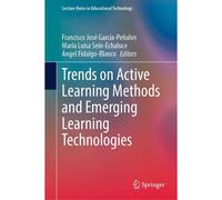Trends On Active Learning Methods And Emerging Learning Technologies