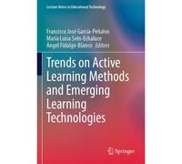 Trends On Active Learning Methods And Emerging Learning Technologies