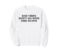 Trendy Apparel Bad Vides Don't Go with This Outfit Bold Text Sweatshirt