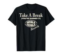Trendy Apparel Feels Good to Take A Break Mind Body Soul T-Shirt