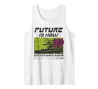 Trendy Apparel Future is Now Better Days Ahead Débardeur