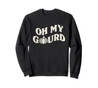 Trendy Apparel Halloween Oh My Gourd Funny Pumpkin Quote Sweatshirt