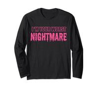 Trendy Apparel I'm Your Worst Nightmare Oozing Neon Pink Manche Longue