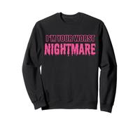 Trendy Apparel I'm Your Worst Nightmare Oozing Neon Pink Sweatshirt