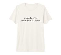 Trendy Apparel Morally Grey is My Favorite Color Chest Text T-Shirt Haut de Gamme