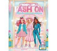 Trendy Girls Fashion Libro de Moda para Colorear: 65+ Outfits con Estilo y Diseños Creativos para Jóvenes Diseñadoras de 8 a 12 Años: La Colección con Mejor Calidad-Precio (Spanish Edition)