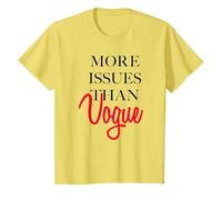 Trendy More Issues Than Vogue T-Shirt, Enfant, Citron, 6 Ans