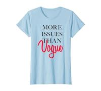 Trendy More Issues Than Vogue T-Shirt, Femme, Bleu Céleste, 3XL