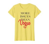 Trendy More Issues Than Vogue T-Shirt, Femme, Citron, S