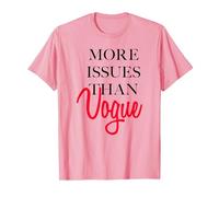 Trendy More Issues Than Vogue T-Shirt, Homme, Rose, M