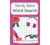 Trendy Teens Word Search Puzzle Book: Word Searches with Easy to Read Print about Teenagers, Fun, Fashion and More. 6x9 inches, 110 pages, 50+ ... Children, Teens, Holidays, and Down Time