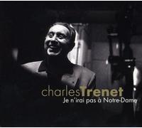 Trenet, Charles - Je N Irai Pas a Notre Dame