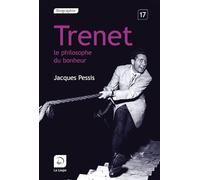 Trenet, le philosophe du bonheur