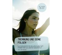Trennung und seine Folgen: Es tut noch ein bisschen weh, aber es wird schon gehen.Der Mensch ist ein Wesen der Bindung. Er klammert sich, auch wenn das, woran er sich…