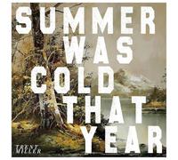 Trent Miller - Summer Was Cold That Year