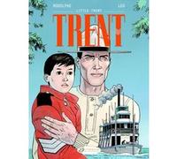 Trent Vol. 8 - Little Trent - Tome 8 Rodolphe (Auteur), Léo (Dessinateur)