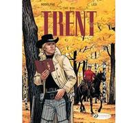 Trent - volume 2 The kid Christian Rodolphe (Auteur), Léo (Dessinateur)