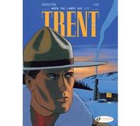 Trent - volume 3 When the lamps are lit Léo (Auteur), Rodolphe (Auteur)