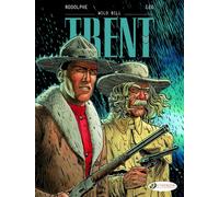 Trent Volume 5 - Wild Bill - Rodolphe - Cinebook - broché - Bande dessinée