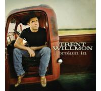 Willmon, Trent - Broken in