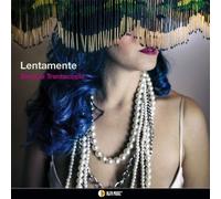 TRENTACOSTE, SIMONA - LENTAMENTE