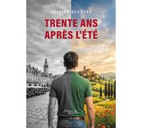Trente ans après l'été - Olivier Devuyst - Baudelaire - broché - Roman