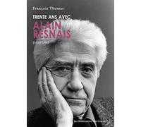 Trente ans avec Alain Resnais: Entretiens