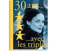 Trente ans avec les Triplés 2014 - Nicole Lambert - Lambert Nicole Eds - broché - Bande dessinée