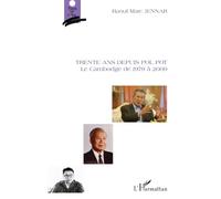 Raoul Marc Jennar – Trente ans depuis Pol Pot : Le Cambodge de 1979 à 2009 – Broché