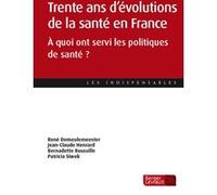 Trente ans d'évolutions de la santé en France Bernadette Roussille (Auteur), René Demeulemeester (Auteur), Patricia SIWEK (Auteur), Jean-Claude Henrard (Auteur)