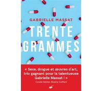 Gabrielle Massat – Trente grammes