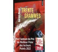 Trente grammes - Gabrielle Massat - Points - Poche - Roman