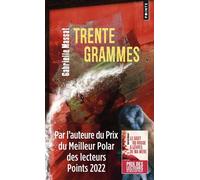 Trente grammes - Gabrielle Massat - Points - Poche - Roman