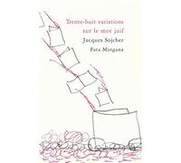 Trente-huit variations sur le mot juif