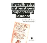 Trente livres de mathématiques qui ont changé le monde