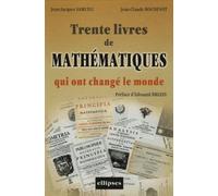 Trente livres de mathématiques qui ont changé le monde - Jean-Jacques Samueli - Ellipses - broché - Etude