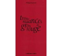 Trente nuances de gros rouge - Philippe Quesnot - L'epure - broché - Guide
