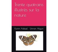 Trente quatrains illustrés sur la nature