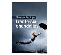 Trente-Six Chandelles
