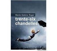 Trente-six chandelles Marie-Sabine Roger (Auteur)