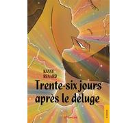 Trente-six jours après le déluge - Kassy Renard - Jets D'encre - broché - Roman