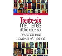 Trente-six manières d'être chez soi