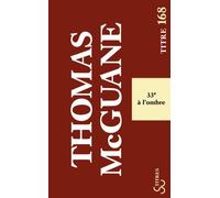 Trente-trois degrés à l'ombre